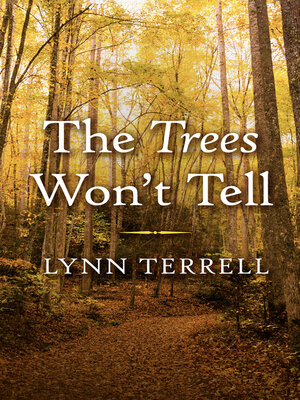 cover image of The Trees Won't Tell